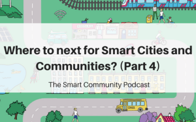 SCP E138 Where to next for Smart Cities and Communities? (Part 4)