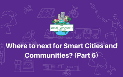 SCP E144 Where to next for Smart Cities and Communities? (Part 6)