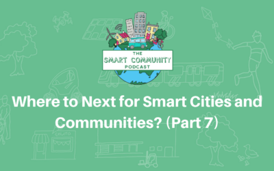 SCP E151 Where to next for Smart Cities and Communities? (Part 7)