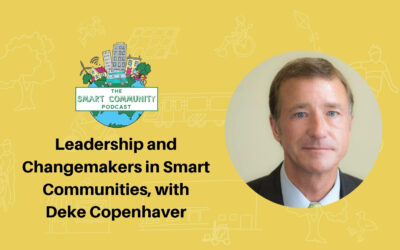 SCP E186 Leadership and Changemakers in Smart Communities, with Deke Copenhaver