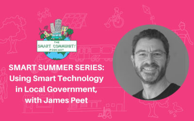 SCP E209 Summer Series: Using Smart Technology in Local Government, with James Peet