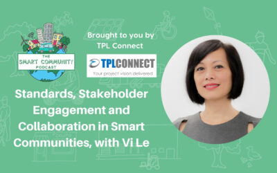 SCP E199 Standards, Stakeholder Engagement and Collaboration in Smart Communities, with Vi Le