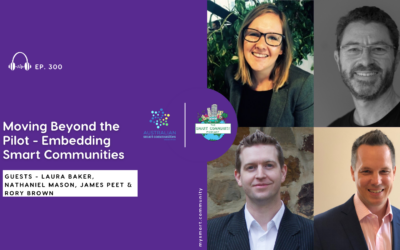 SCP E300 Moving Beyond the Pilot – Embedding Smart Communities, with Laura Baker; Nathaniel Mason, James Peet and Rory Brown