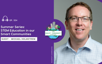 SCP E324 Summer Series: STEM Education in our Smart Communities, with Michael Holmstrom