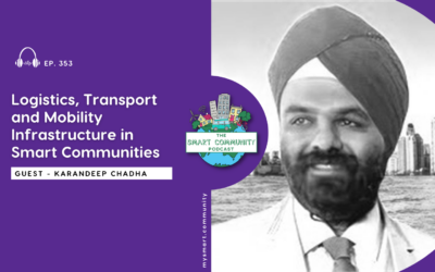 SCP E353 Logistics, Transport and Mobility Infrastructure in Smart Communities, with Karandeep Chadha