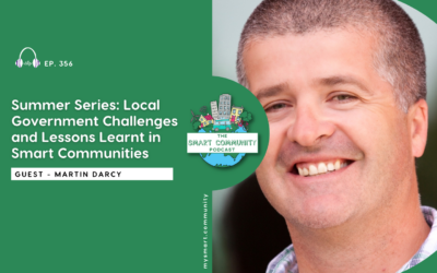 SCP E356 Summer Series: Local Government Challenges and Lessons Learnt in Smart Communities, with Martin Darcy