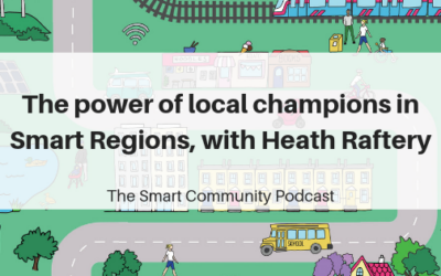 SCP E113 The power of local champions in Smart Regions, with Heath Raftery