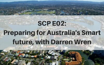 SCP E02: Preparing for Australia’s Smart Future, with Darren Wren