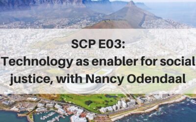 SCP E03: Technology as an enabler for social justice, with Nancy Odendaal