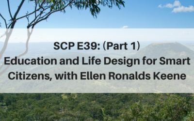 SCP E39: (Part 1) Education and Life Design for Smart Citizens