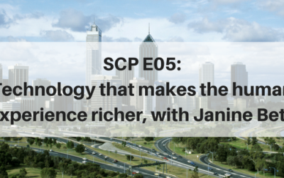 SCP E05: Technology that makes the human experience richer, with Janine Betz