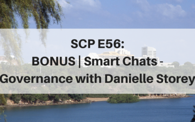 SCP E56: BONUS | Smart Chats – Governance, with Danielle Storey